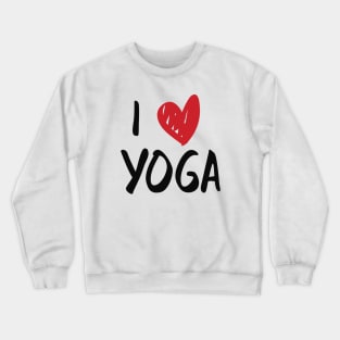 Yoga - I love yoga Crewneck Sweatshirt